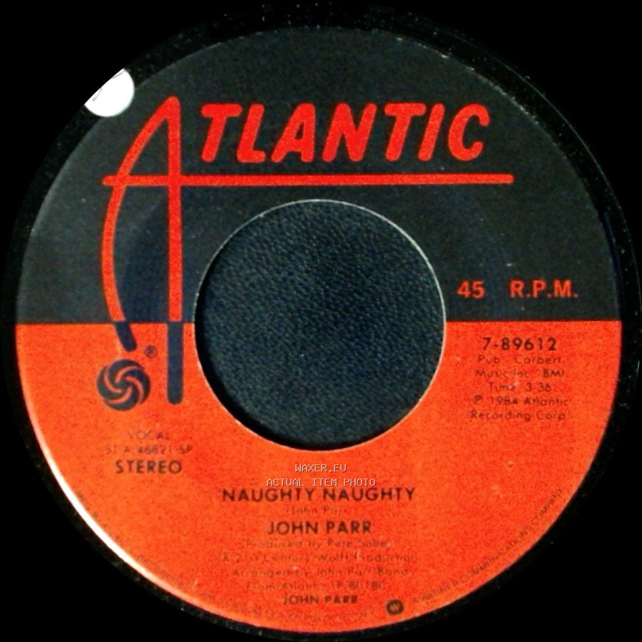John Parr - Naughty Naughty / Revenge side A