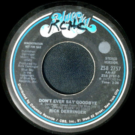 Rick Derringer - Don't Ever Say Goodbye / Don't Ever Say Goodbye side A