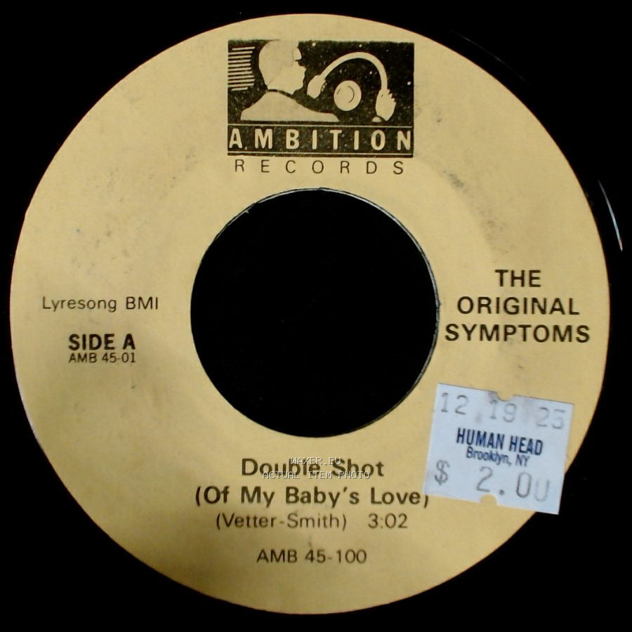 The Original Symptoms - Double Shot (Of My Baby's Love) / People Sure Act Funny / Hey side A