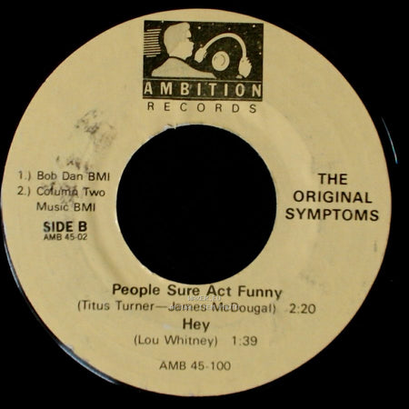 The Original Symptoms - Double Shot (Of My Baby's Love) / People Sure Act Funny / Hey side B