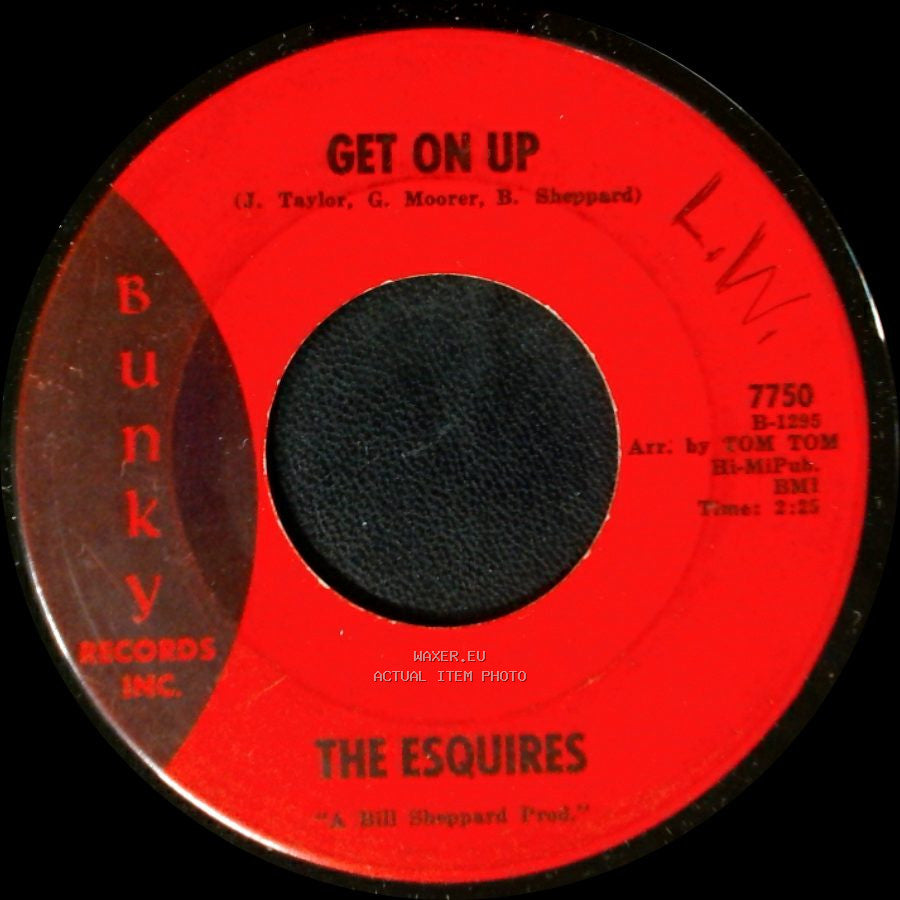 The Esquires - Get On Up / Listen To Me side A