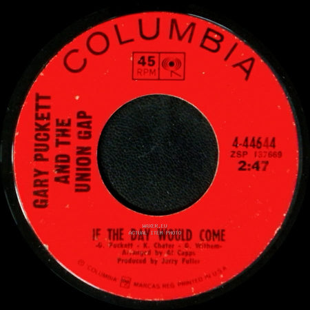 Gary Puckett And The Union Gap - If The Day Would Come / Over You side A