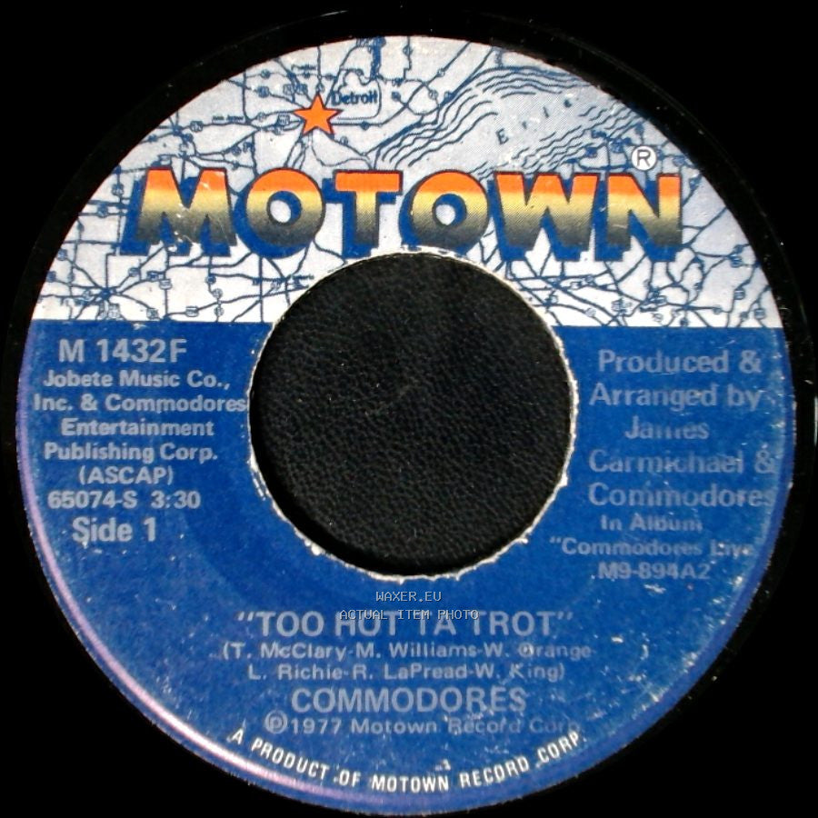 Commodores - Too Hot Ta Trot / Funky Situation side A