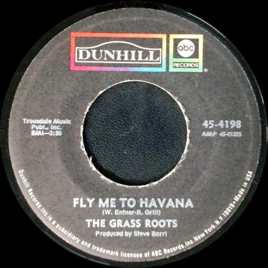 The Grass Roots - I'd Wait A Million Years / Fly Me To Havana side A