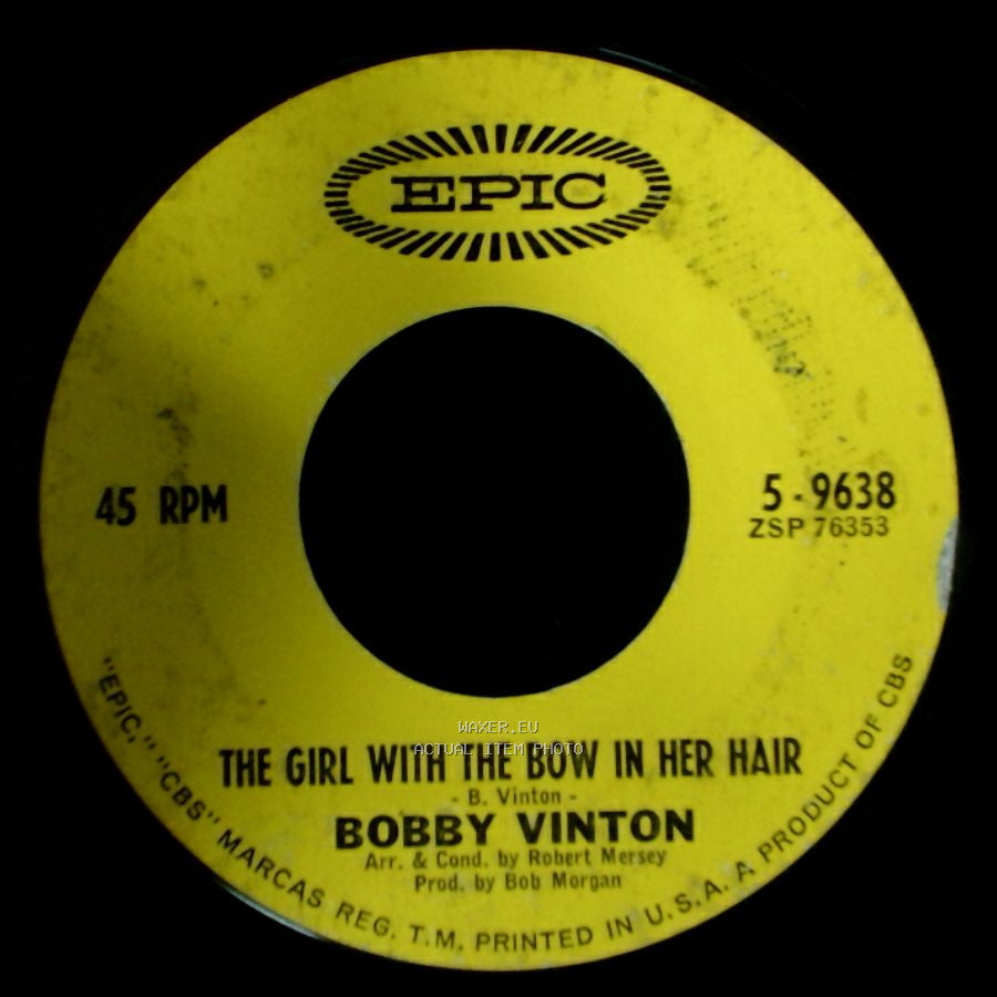 Bobby Vinton - The Girl With The Bow In Her Hair / There! I've Said It Again side A