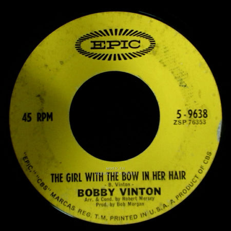 Bobby Vinton - The Girl With The Bow In Her Hair / There! I've Said It Again side A