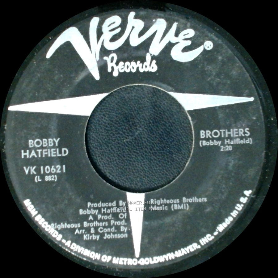 Bobby Hatfield - Brothers / What's The Matter Baby side A