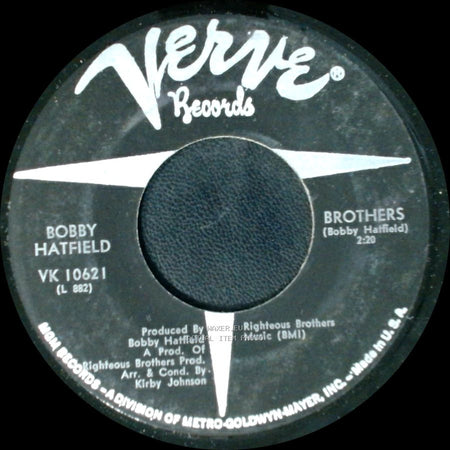 Bobby Hatfield - Brothers / What's The Matter Baby side A