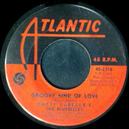 Patti Labelle & The Bluebelles - Groovy Kind Of Love / Over The Rainbow side A