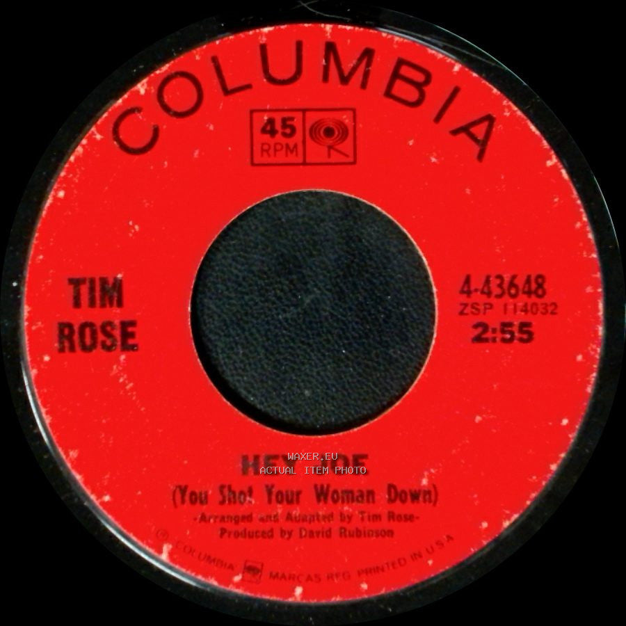 Tim Rose - Hey Joe (You Shot Your Woman Down) / King Lonely The Blue side A