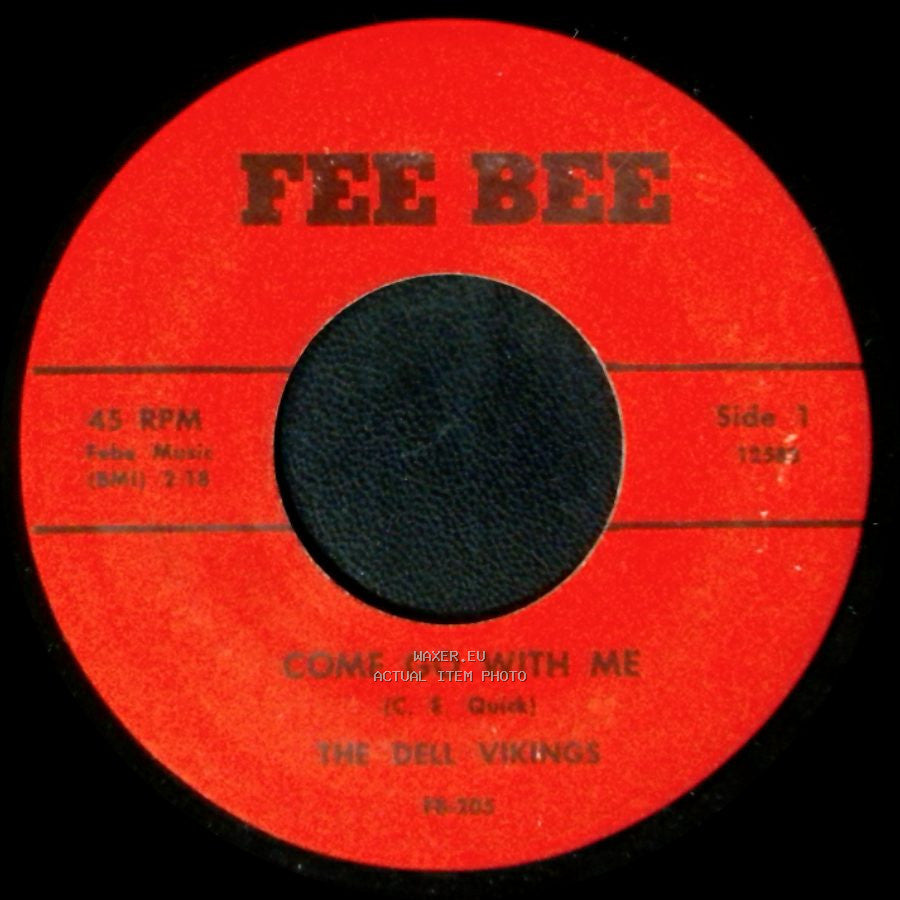 The Dell Vikings / The Deil Vikings - Come Go With Me / Whispering Bells side A