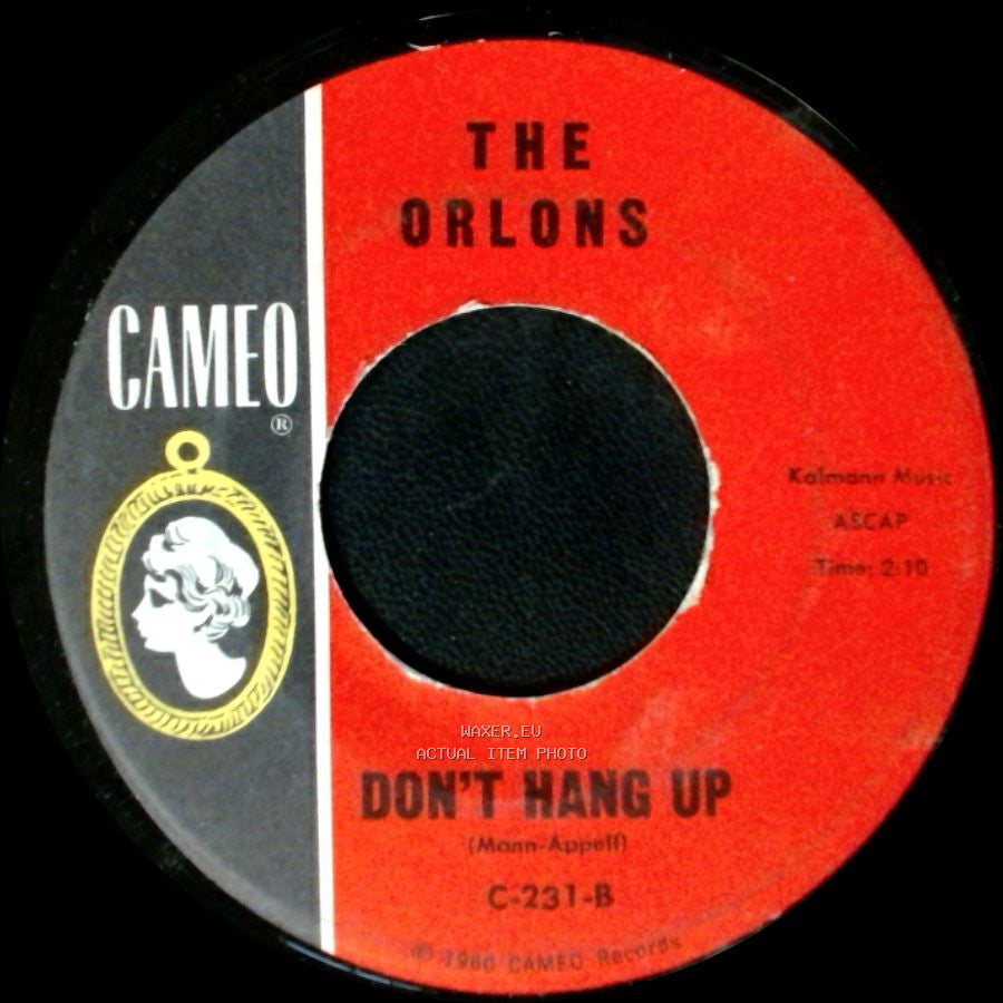 The Orlons - Don't Hang Up / The Conservative side A