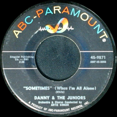 Danny & The Juniors - Sometimes (When I'm All Alone) / "At The Hop" side A
