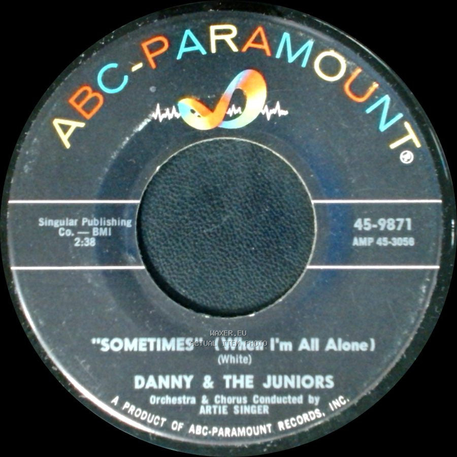 Danny & The Juniors - Sometimes (When I'm All Alone) / "At The Hop" side A