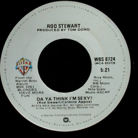 Rod Stewart - Da Ya Think I'm Sexy? / Scarred And Scared side A
