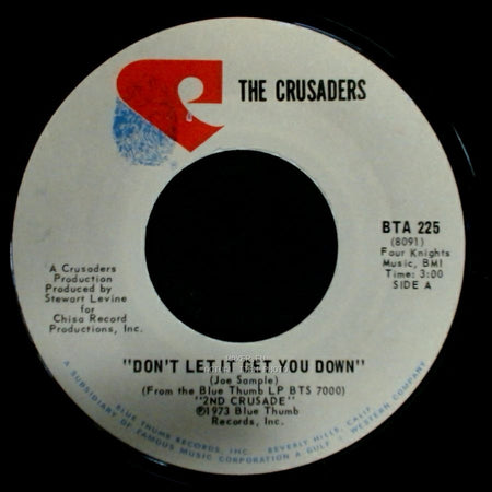 The Crusaders - Don't Let It Get You Down / Journey From Within side A