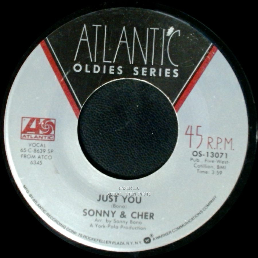 Sonny & Cher - Just You / I Got You Babe side A