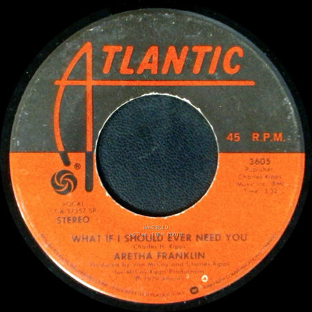Aretha Franklin - What If I Should Ever Need You / Ladies Only side A