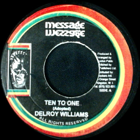 Delroy Williams / Roots Radic Band - Ten To One / Dub side A