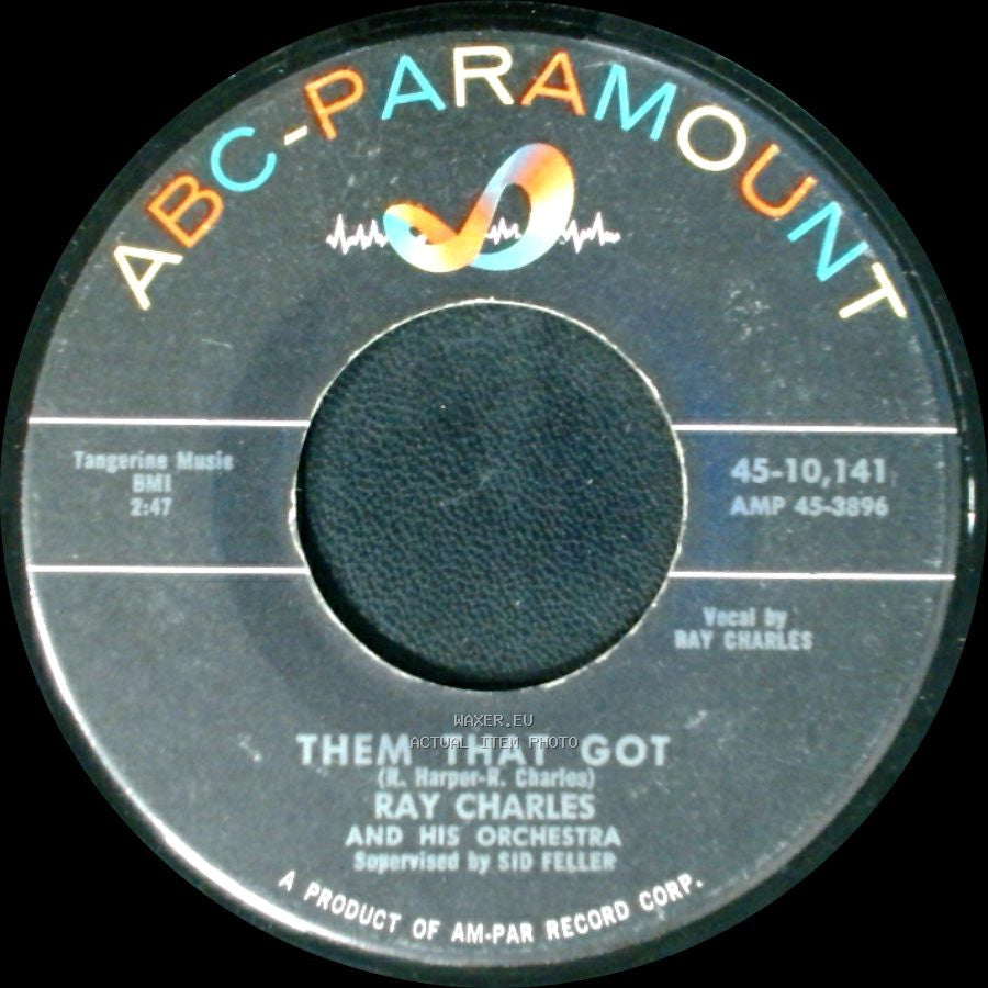Ray Charles And His Orchestra - Them That Got / I Wonder side A