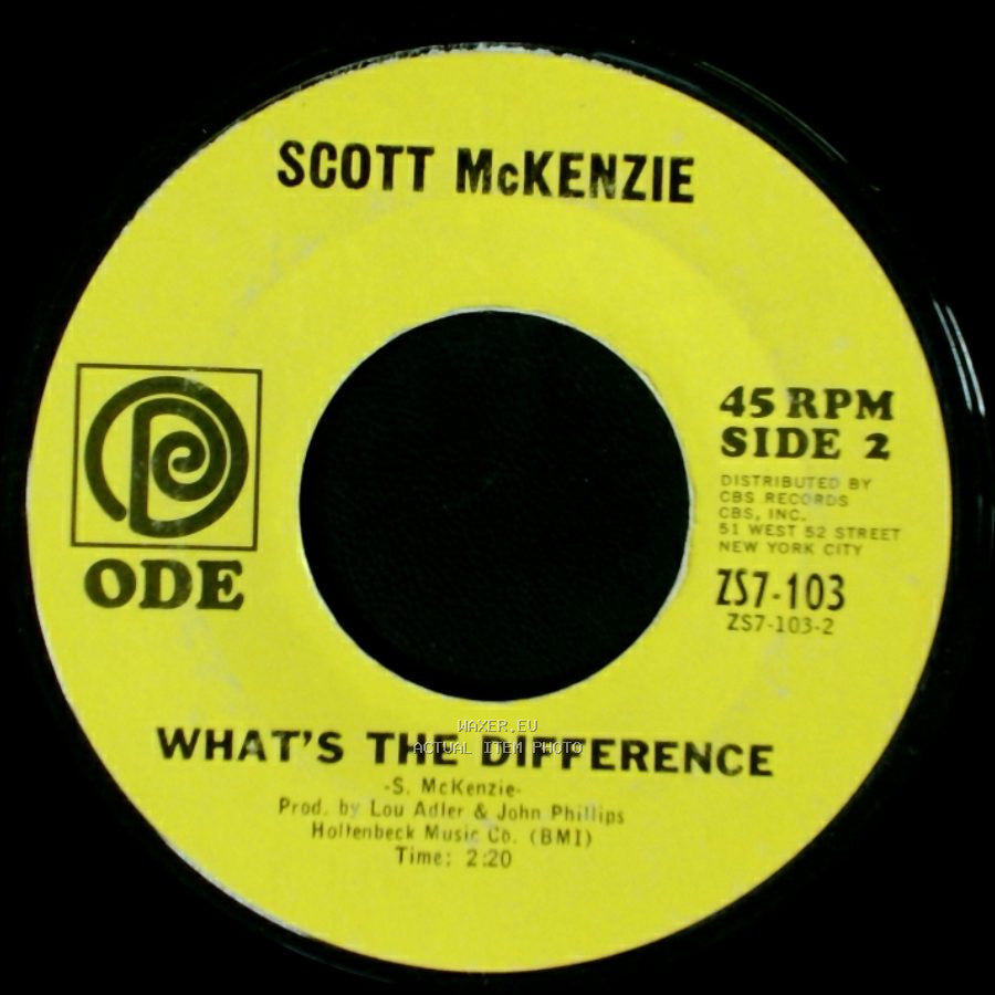 Scott Mckenzie - San Francisco (Be Sure To Wear Flowers In Your Hair) / What's The Difference side B