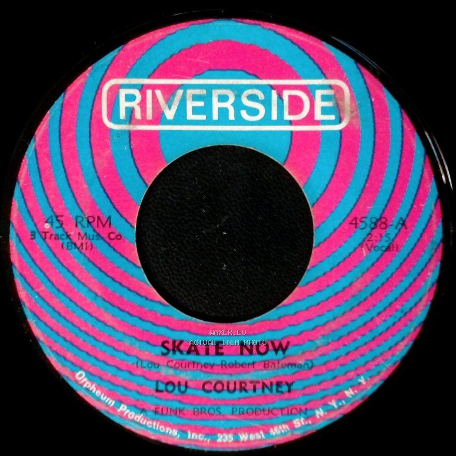Lou Courtney - Skate Now / I Can Always Tell side A