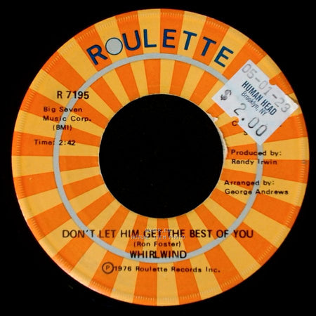 Whirlwind - Don't Let Him Get The Best Of You / Full Time Thing (Between Dusk And Dawn) side A