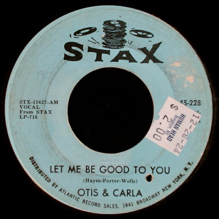Otis & Carla - Let Me Be Good To You / Knock On Wood side A