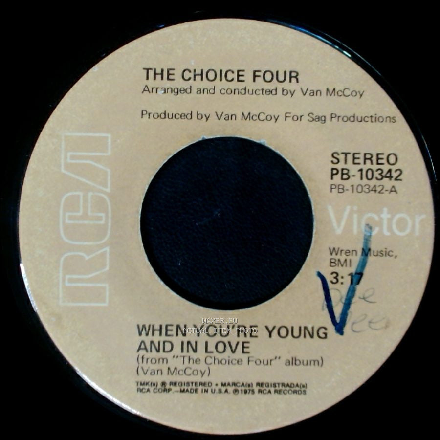 The Choice Four - When You're Young And In Love / I Can't Make You Love Me side A