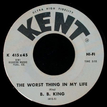 B. B. King - The Worst Thing In My Life / Got Em Bad side A