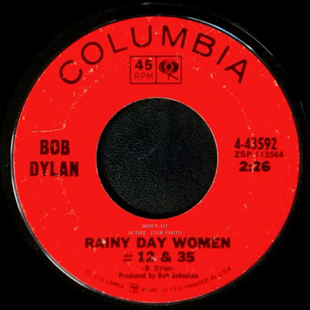 Bob Dylan - Rainy Day Women # 12 & 35 / Pledging My Time side A