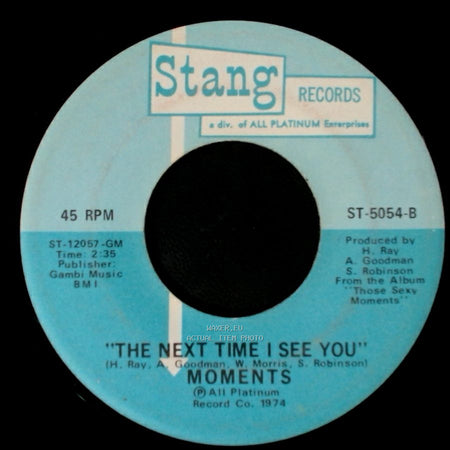 Moments - The Next Time I See You / Sweet Sweet Lady side A