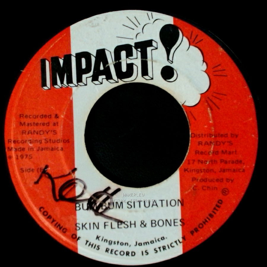 Carl Malcolm / Skin Flesh & Bones - Fattie Bum-Bum / Bun Dem Situation side B