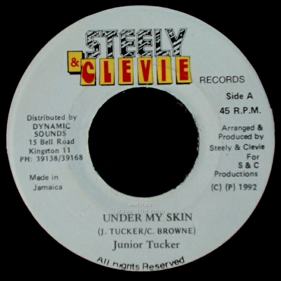 Junior Tucker / Steely & Clevie - Under My Skin / Version side A
