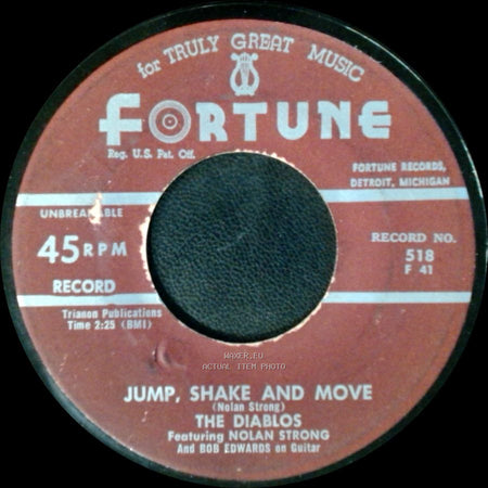 The Diablos Featuring Nolan Strong And Bob Edwards On Guitar / The Diablos Featuring Nolan Strong - Jump, Shake And Move / The Way You Dog Me Around side A