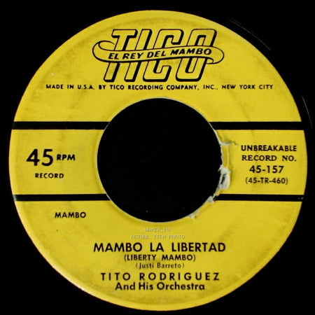 Tito Rodriguez And His Orchestra - Mambo La Libertad (Liberty Mambo) / Harlem Nightmare (A Ponerse Duro) side A