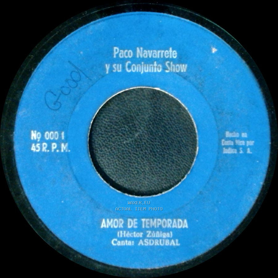 Paco Navarrete Y Su Conjunto Show - Yo No Me Enojo Por Eso / Amor De Temporada side B