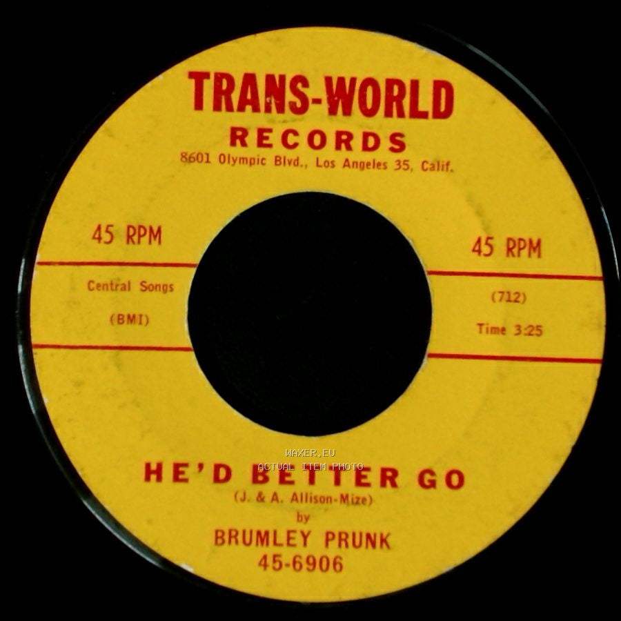 Brumley Prunk / Hong Kong White Sox - He'd Better Go / Cholley-Oop side A