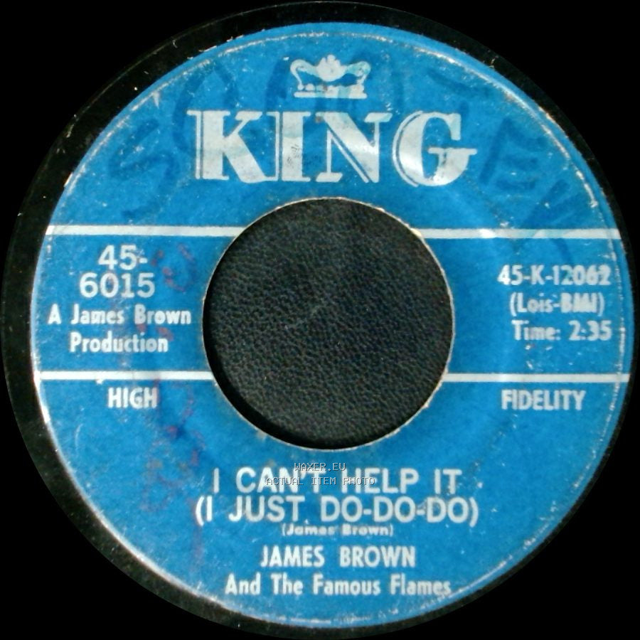 James Brown And The Famous Flames - I Can't Help It (I Just Do-Do-Do) / I Got You (I Feel Good) side A