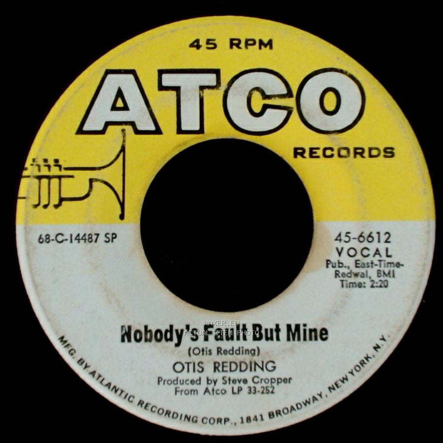 Otis Redding - I've Got Dreams To Remember / Nobody's Fault But Mine side B