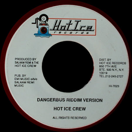 Hot Ice Crew / Frisco Kid - Dangerbus Riddim Version / Sumptin' Fi Gimme side A