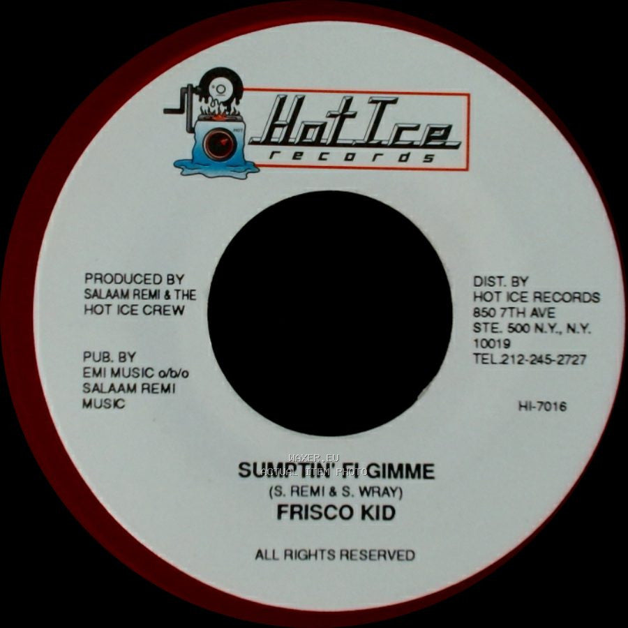 Hot Ice Crew / Frisco Kid - Dangerbus Riddim Version / Sumptin' Fi Gimme side B