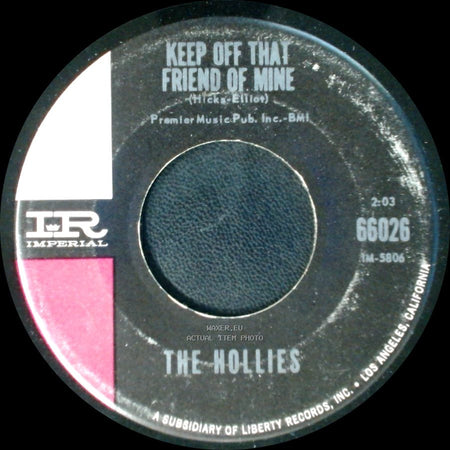 The Hollies - Keep Off That Friend Of Mine / Just One Look side A