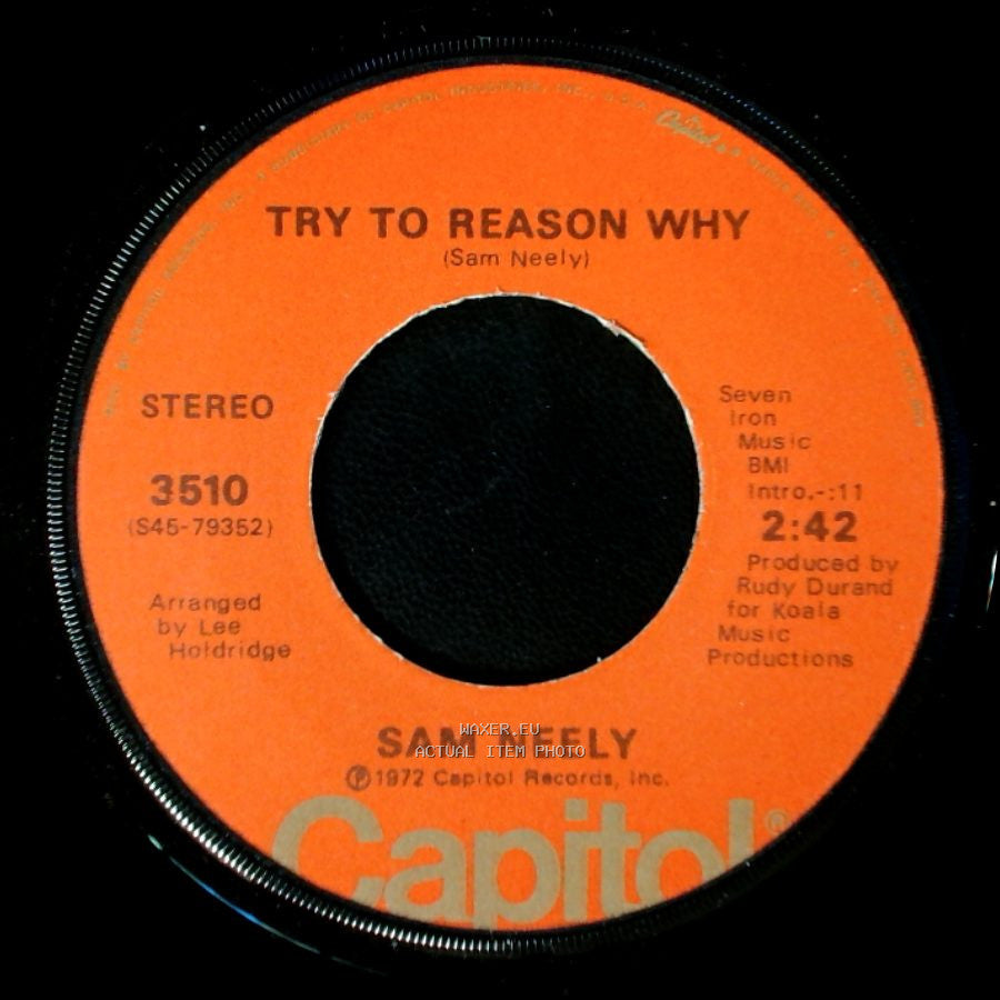 Sam Neely - Try To Reason Why / Rosalie side A