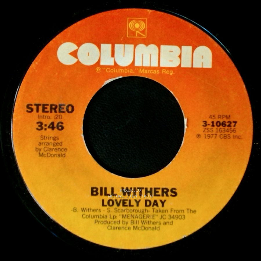 Bill Withers - Lovely Day / It Ain't Because Of Me Baby side A