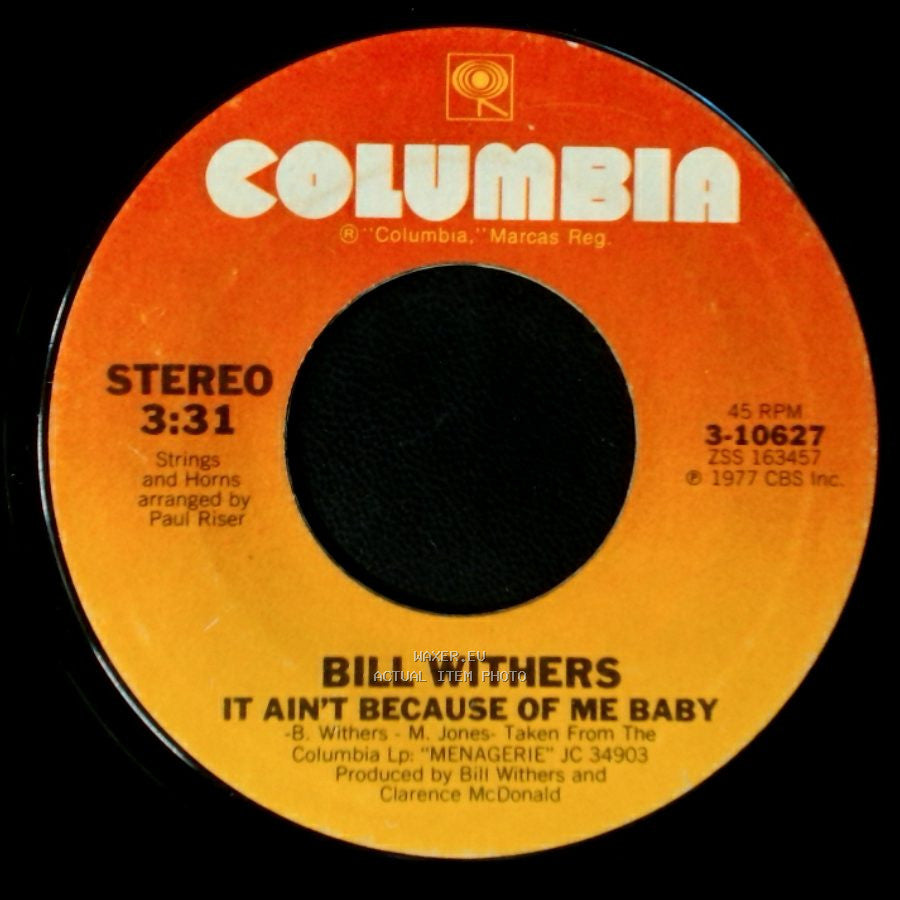 Bill Withers - Lovely Day / It Ain't Because Of Me Baby side B