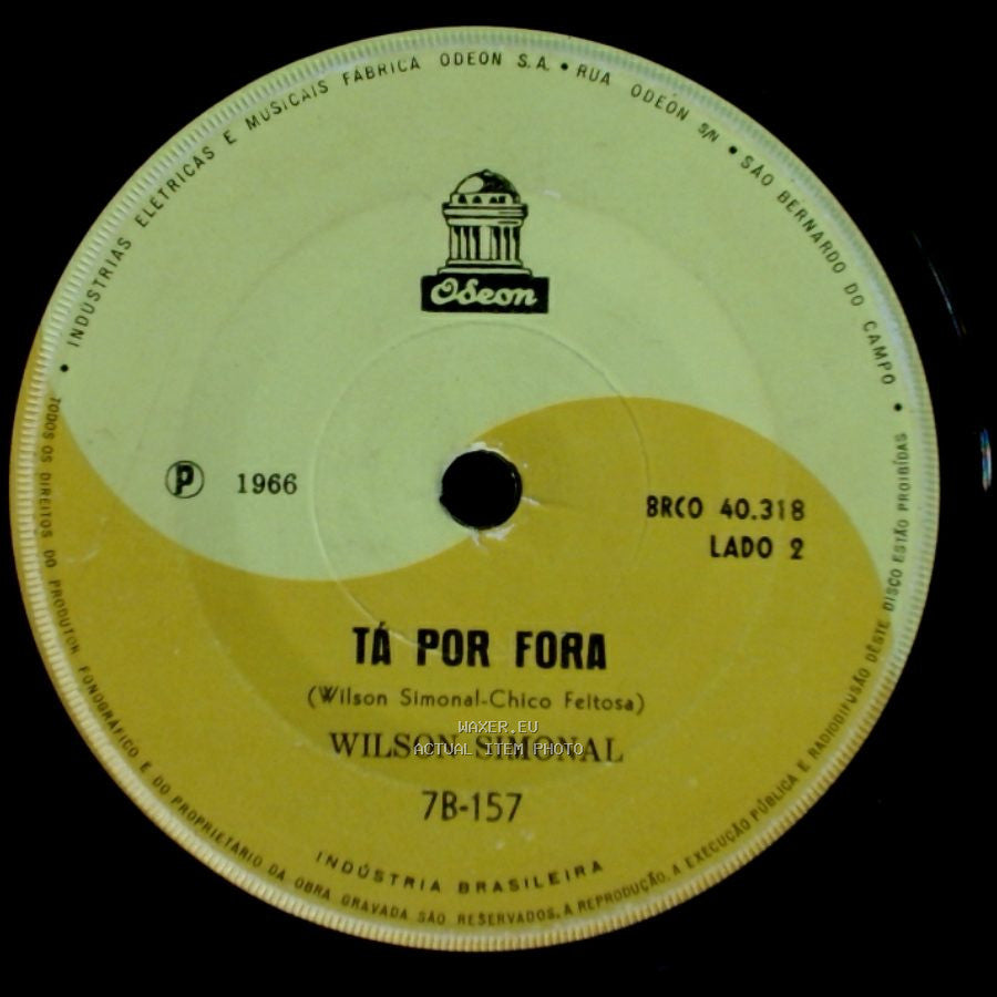 Wilson Simonal - Tá Por Fora / Mamãe Passou Açucar Em Mim side A