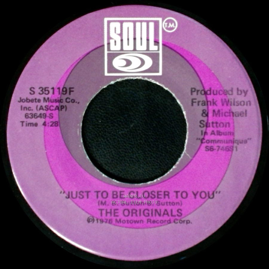 The Originals - Just To Be Closer To You / Down To Love Town side A