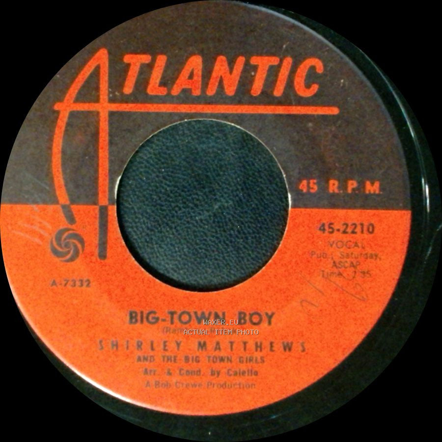 Shirley Matthews / Shirley Matthews And The Big Town Girls - (You Can) Count On That / Big-Town Boy side B