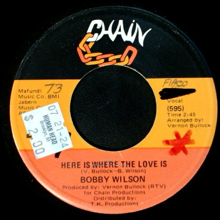 Bobby Wilson - Here Is Where The Love Is / Anything (That You Want) side A